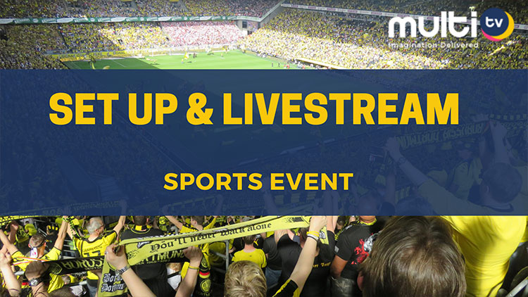 Detailed guide how to set up & Live Stream Sports event